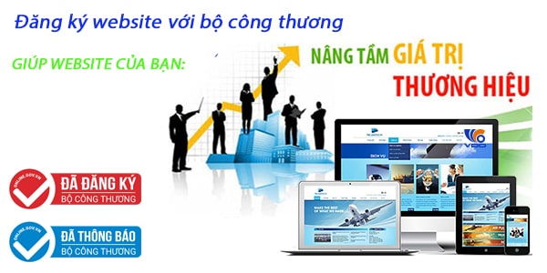 Tầm quan trọng của đăng ký, thông báo website với Bộ Công Thương