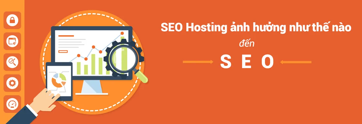 Hosting ảnh hưởng đến SEO như thế nào?